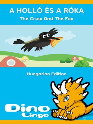 cover image of A holló és a róka / The Crow And The Fox